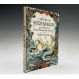 RUTH MANNING-SANDERS. 'A Book of Mermaids.' First edition by Methuen, unclipped dj, coloured