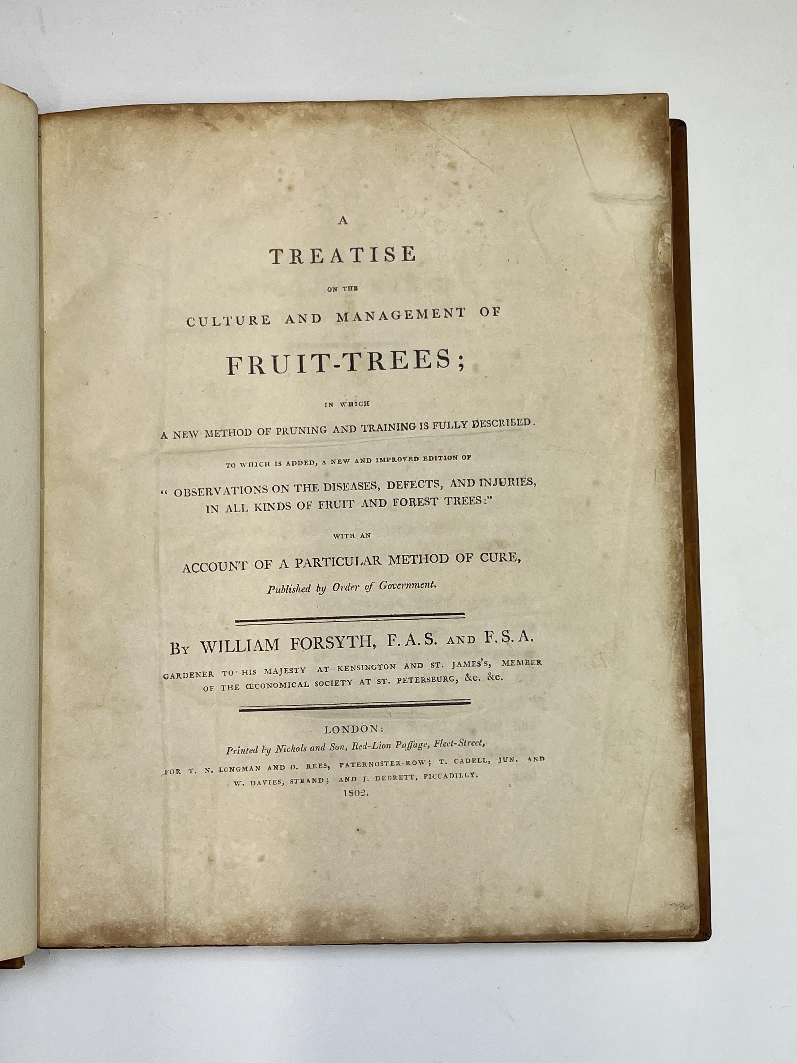 WILLIAM FORSYTH. 'A Treatise on the culture and management of fruit-trees.....' Rare first - Image 7 of 10