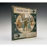 THOMAS CRANE and ELLEN HOUGHTON. 'Abroad.' Original chromo plates and illustrations, original