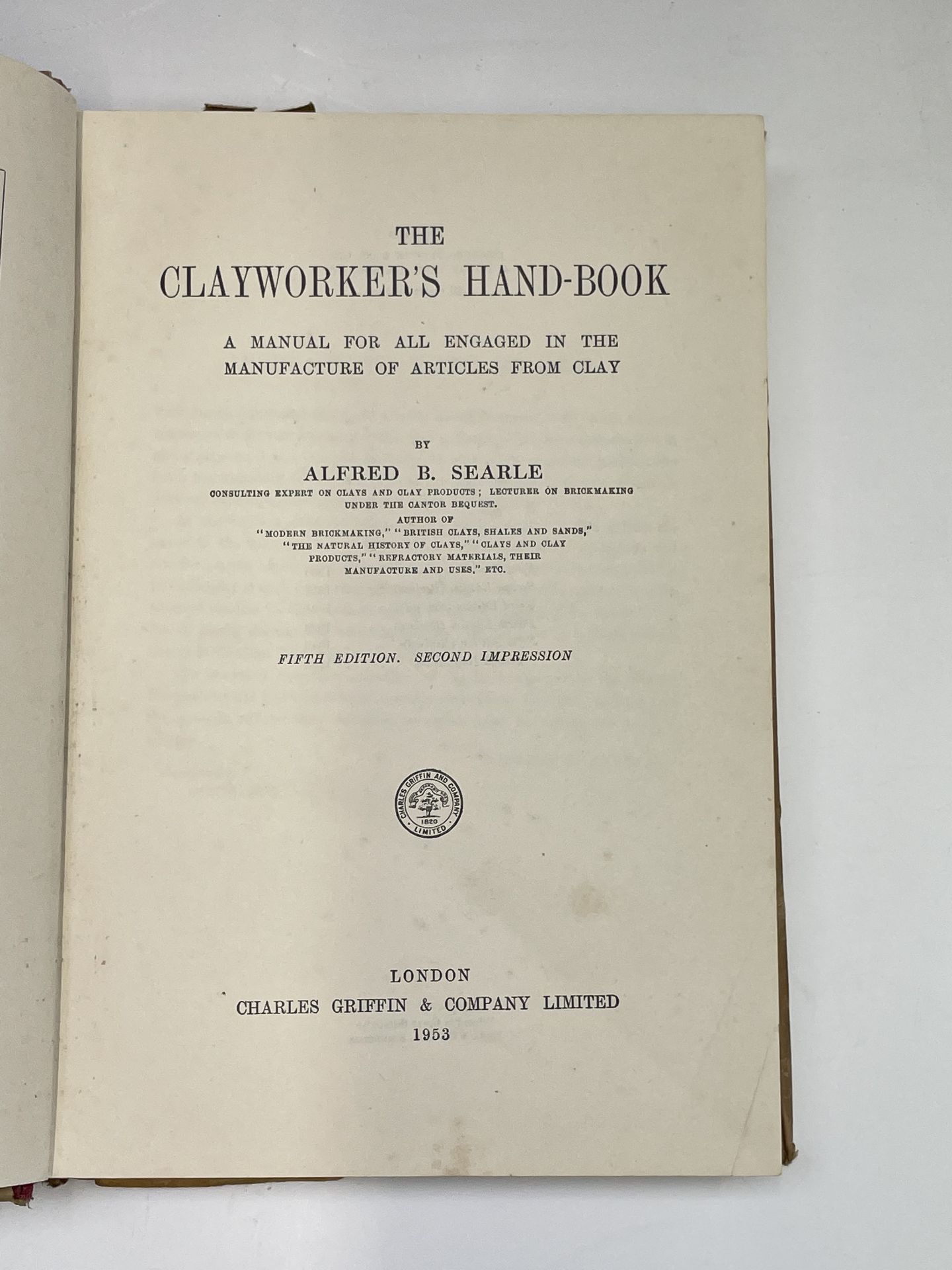 ALFRED R SEARLE. 'The Clayworker's Handbook: A Manual for All Engaged in the Manufacture of Articles - Image 4 of 8