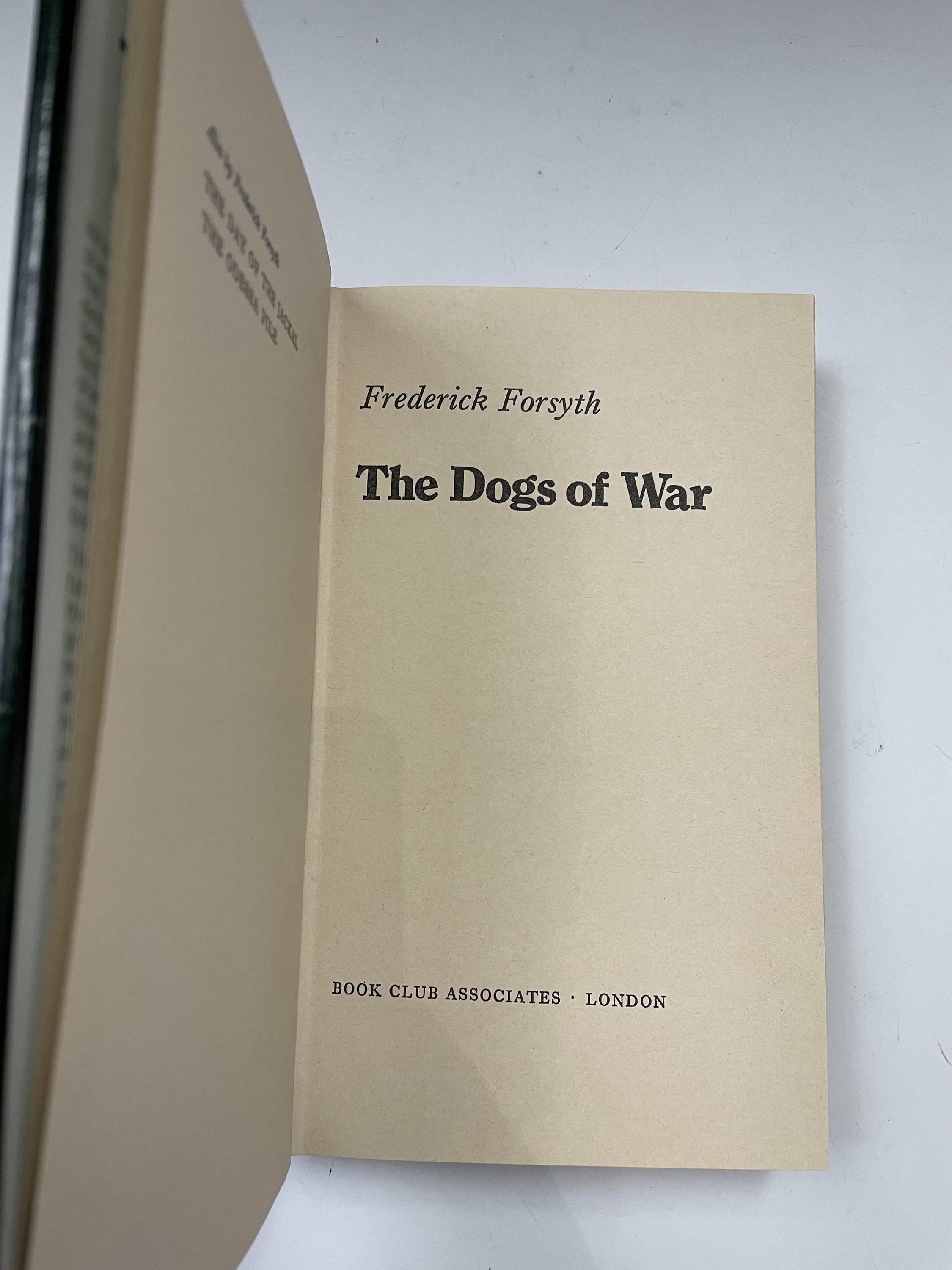 FREDERICK FORSYTH. 'The Dogs of War.' First edition, unclipped dj, Book Club Associates, London, - Image 5 of 7