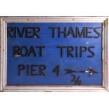 A early to mid 20th century large wooden directional sign, 'River Thames Boat Trips Pier 4, with