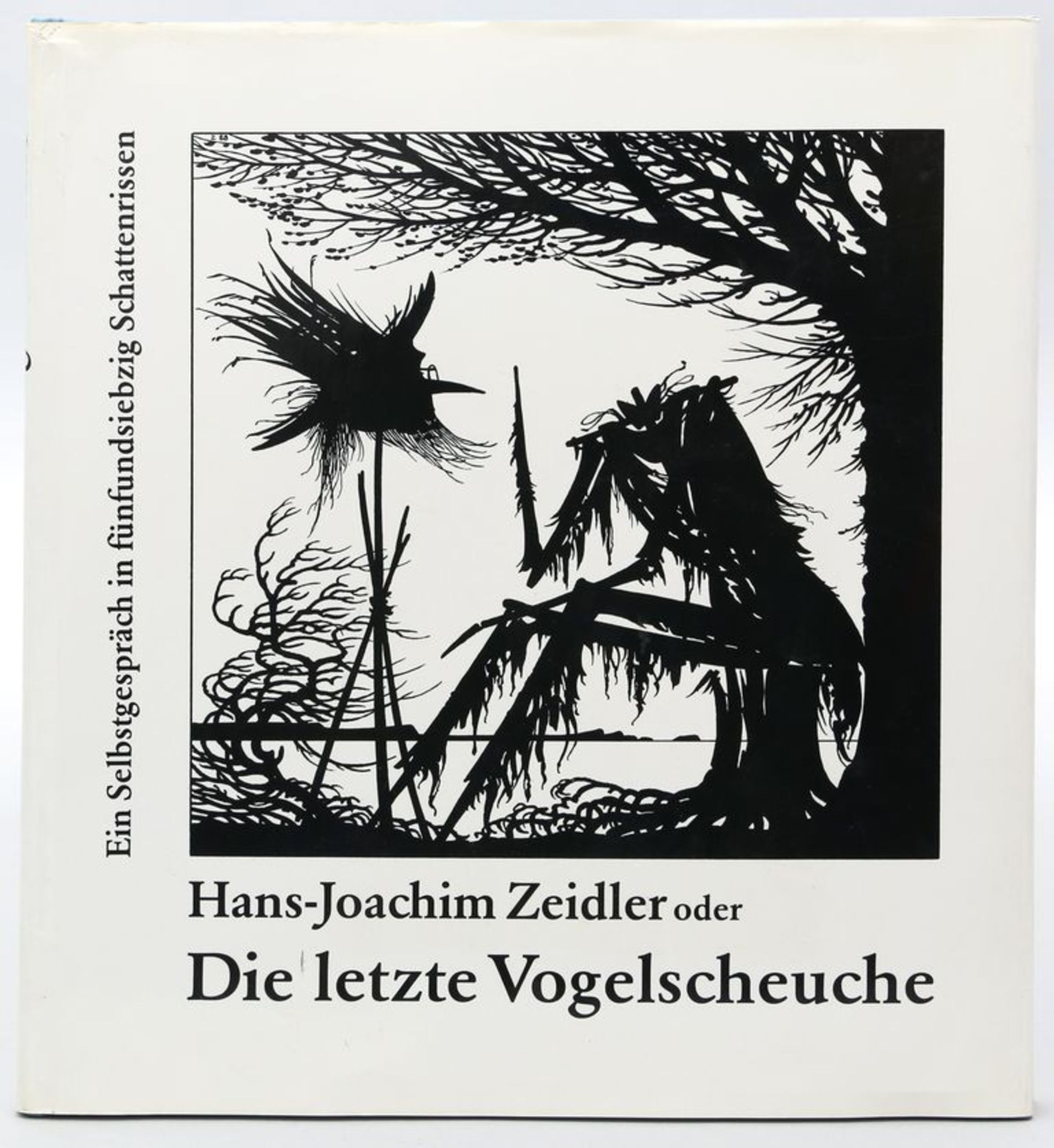 Hans Joachim Zeidler "Die letzte Vogelscheuche". Vorsatzblatt mit Widmung des Künstle