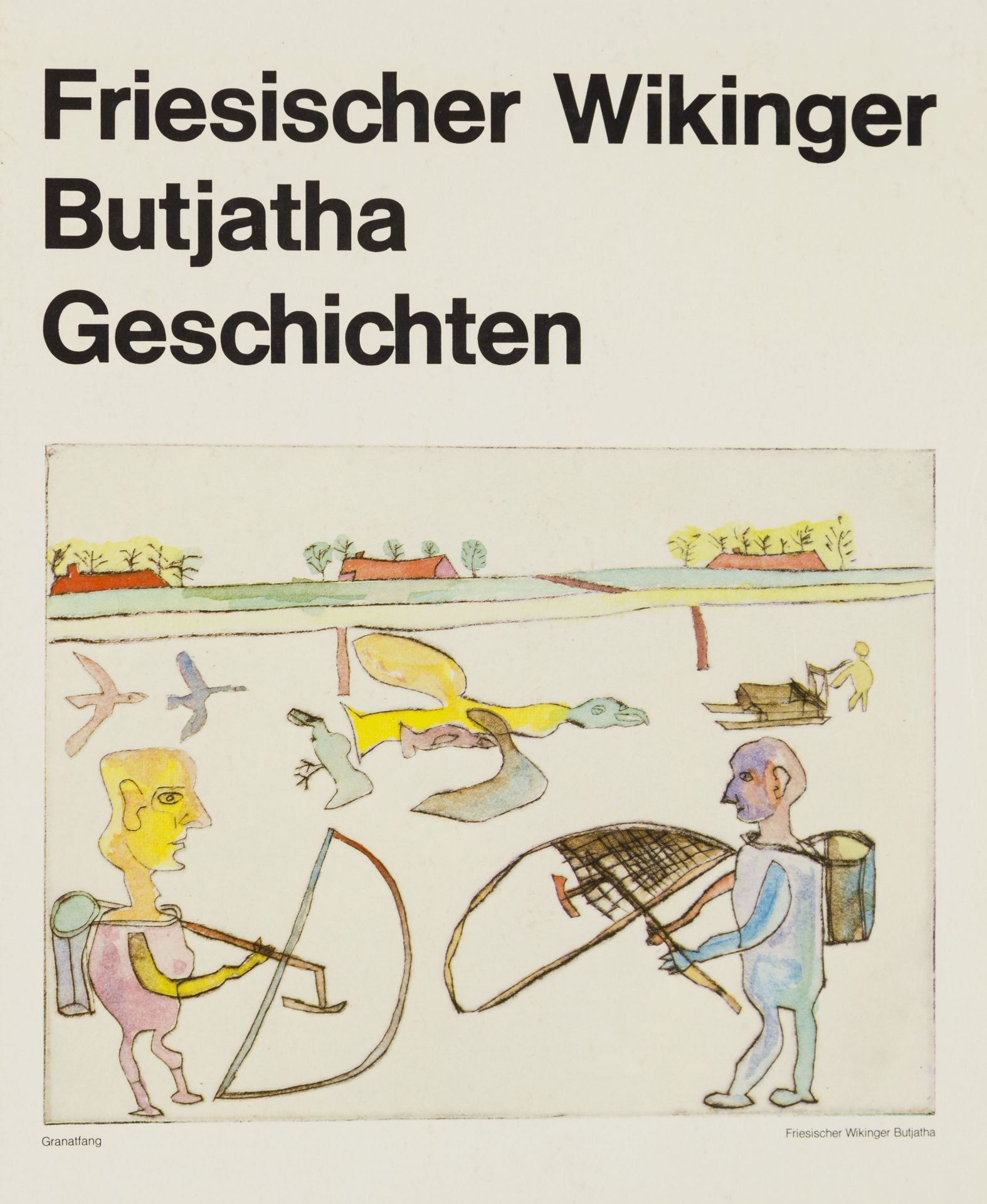 Butjatha. – Friesischer Wikinger Butjatha,