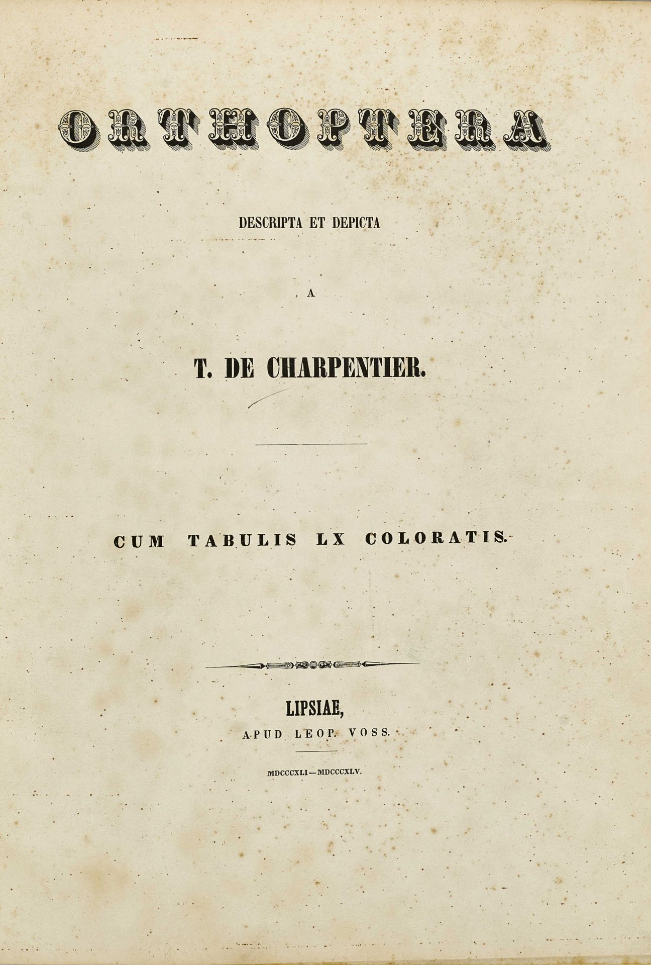 CHARPENTIER, TOUSSAINT DE: "Orthoptera. Descripta et Depicta".