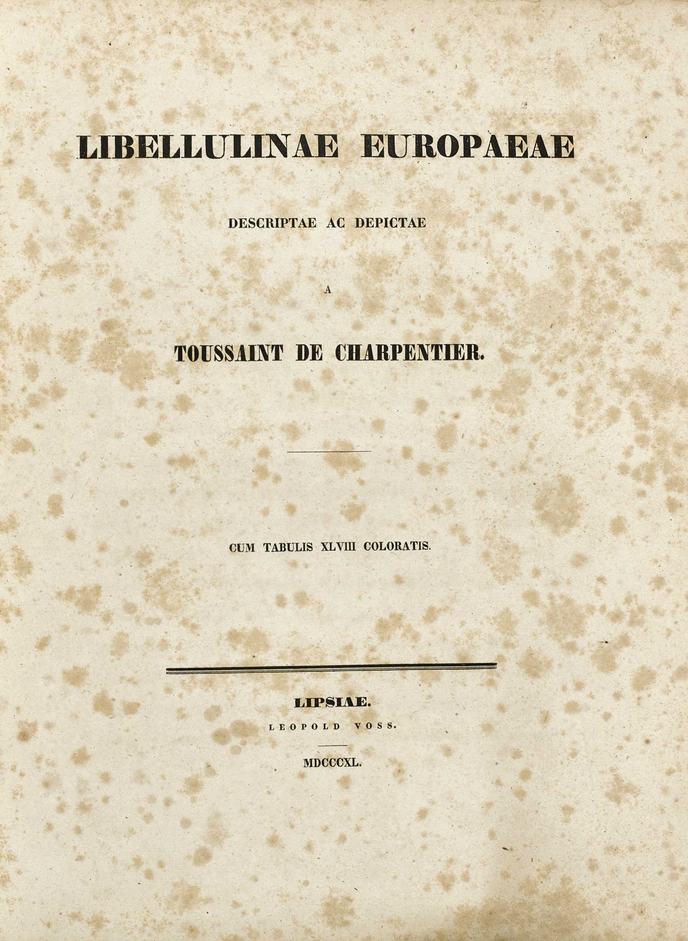 CHARPENTIER, TOUSSAINT DE: "Libellulinae Europaeae. Descriptae acdepictae".