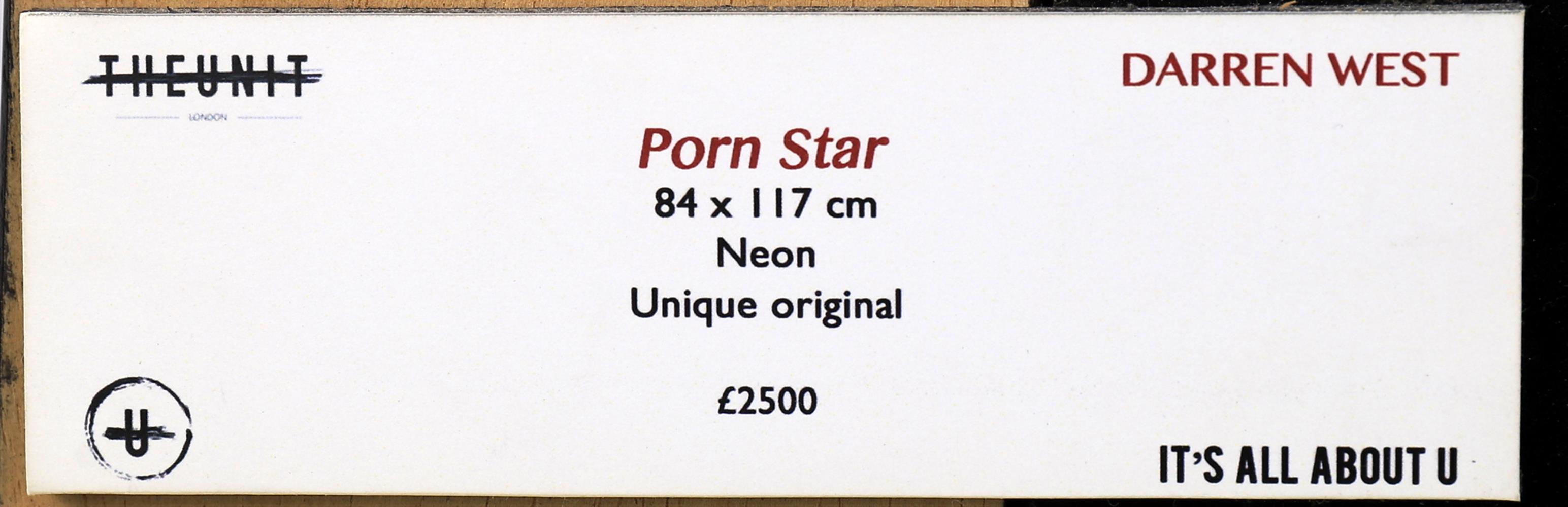 λ Darren West (Contemporary), 'Porn Star'- neon sculpture - Image 2 of 6