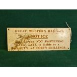 A vintage Great Western Railway gate notice.