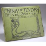 ROBINSON (COMMANDER CHAS. N., R.N.), CHINA OF TO-DAY OR THE YELLOW PERIL