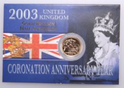 A 2003 GOLD BULLION CORONATION ANNIVERSARY YEAR HALF SOVEREIGN