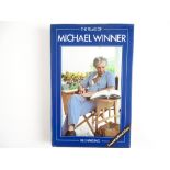 THE FILMS OF MICHAEL WINNER' by Bill Harding - signed and dedicated by MICHAEL WINNER (1984)