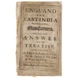 East-India Trade.- [Pollexfen (John)] England and East-India Inconsistent in Their Manufactures, …