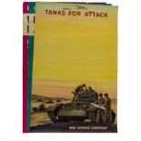 Second World War Posters.- Tanks for Attack... War Savings Campaign, colour printed poster, …