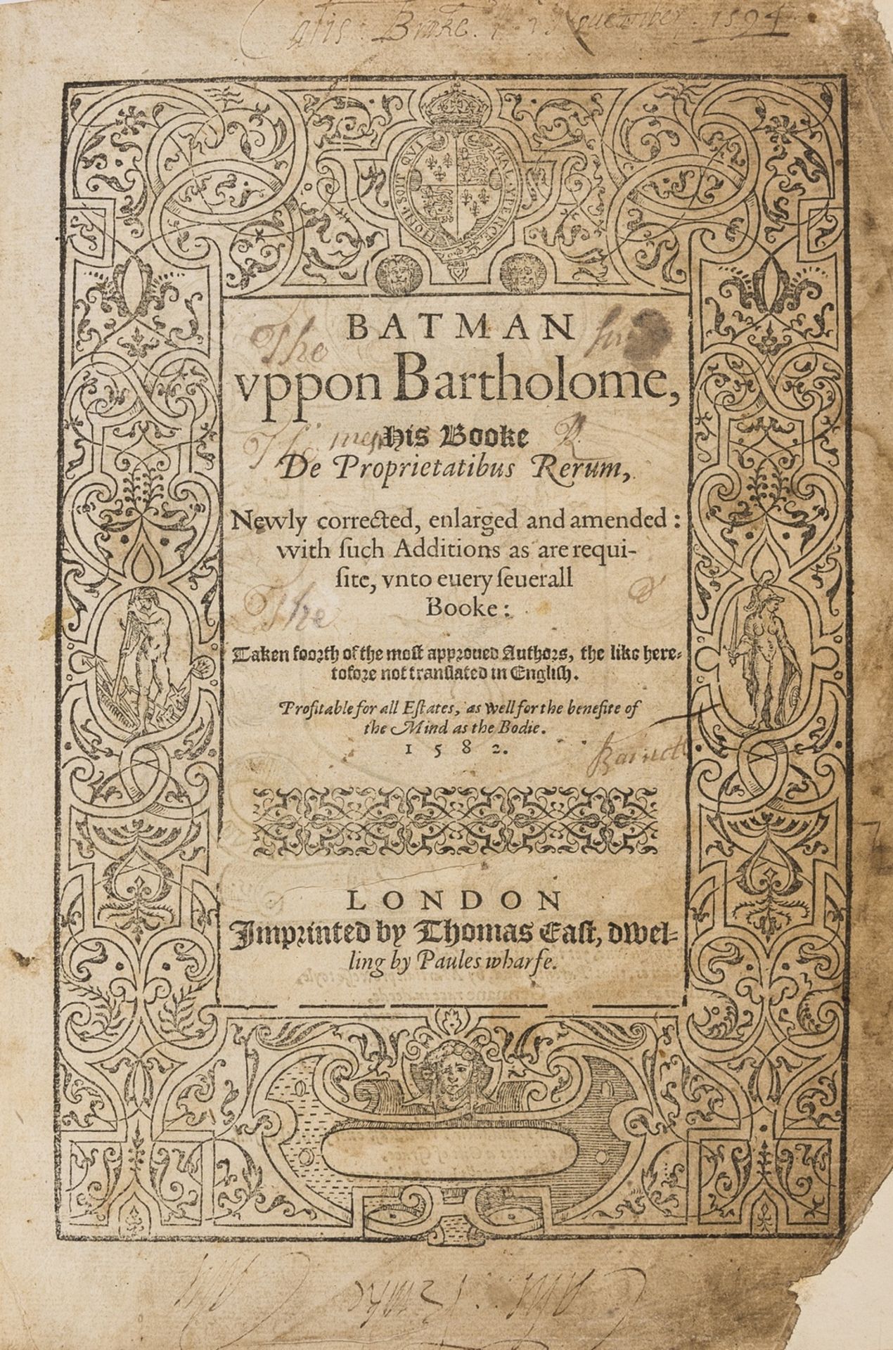 Glanville (Bartholomaeus de) Batman uppon Bartholome, his Booke De Proprietatibus Rerum, Imprinted …