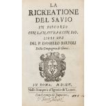 Sir Henry Blount's copy.- Bartoli (Daniello) La ricreatione del savio in discorso con la natura e …