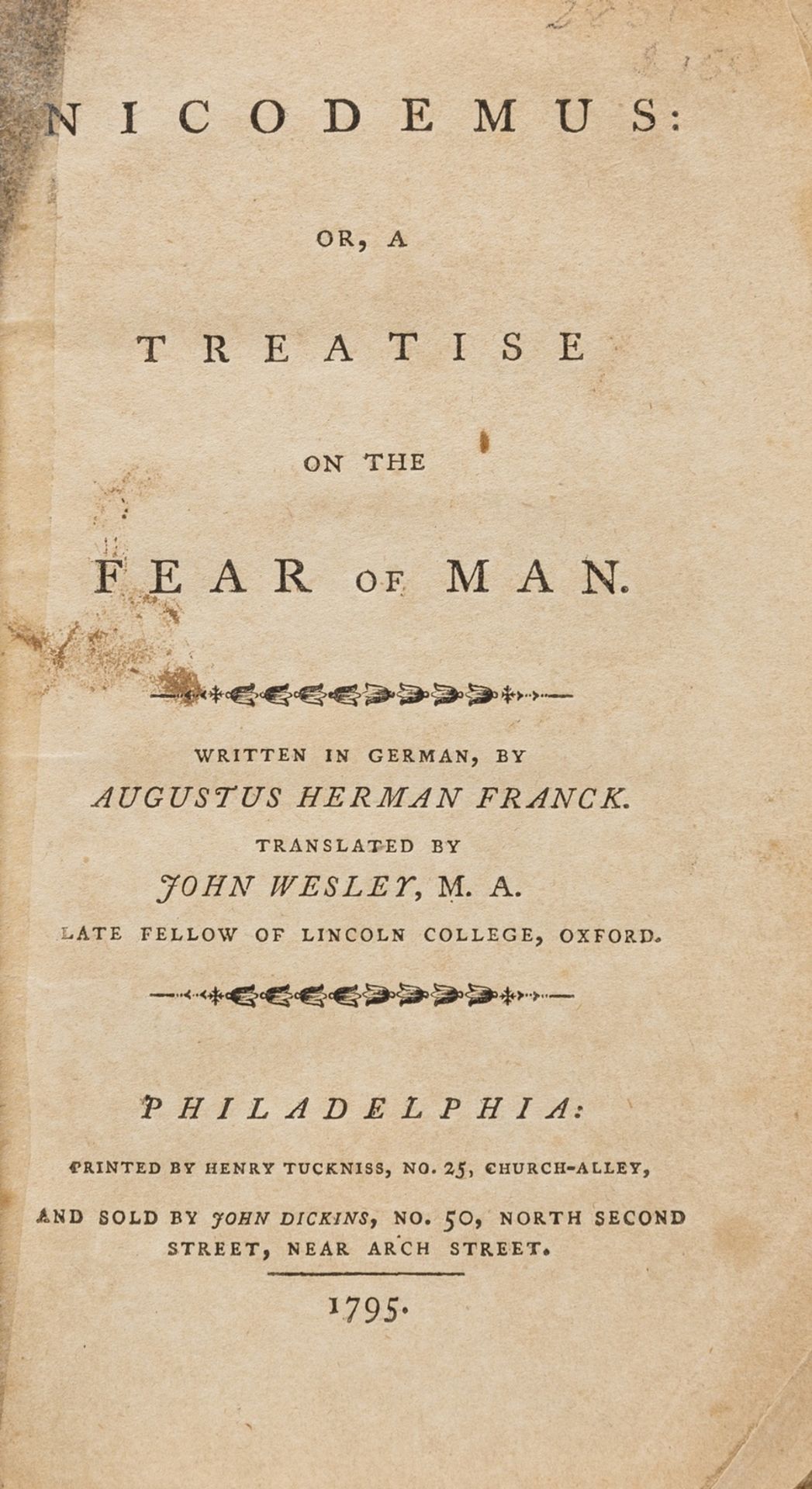 Wesley (John).- Francke (Augustus Herman) Nicodemus: or, A treatise on the fear of man. Written in …