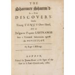 Popish Plot.- L'Estrange (Sir Roger) The Shammer Shamm'd, in a Plain Discovery, under Young Tong's …