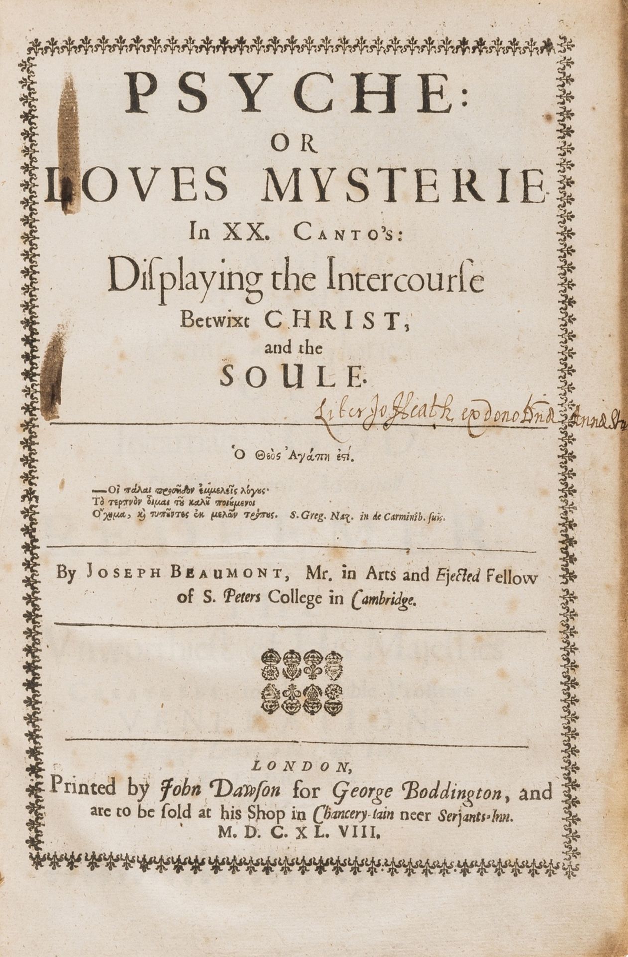 Beaumont (Joseph) Psyche: or Loves Mysterie in XX. Canto's: Displaying the Intercourse betwixt …