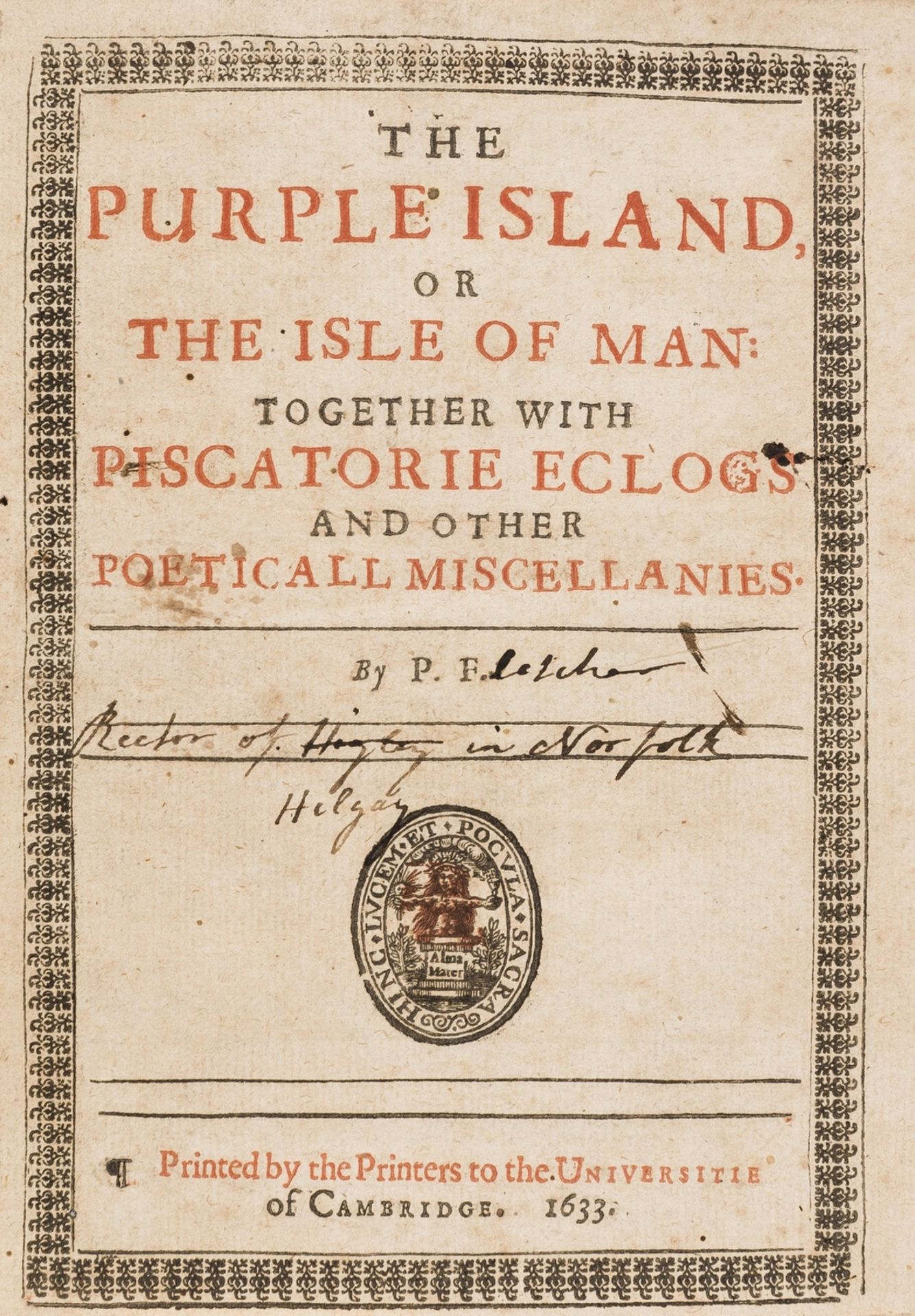 [Fletcher (Phineas)] The Purple Island, or the Isle of Man: Together with Piscatorie Eclogs and …