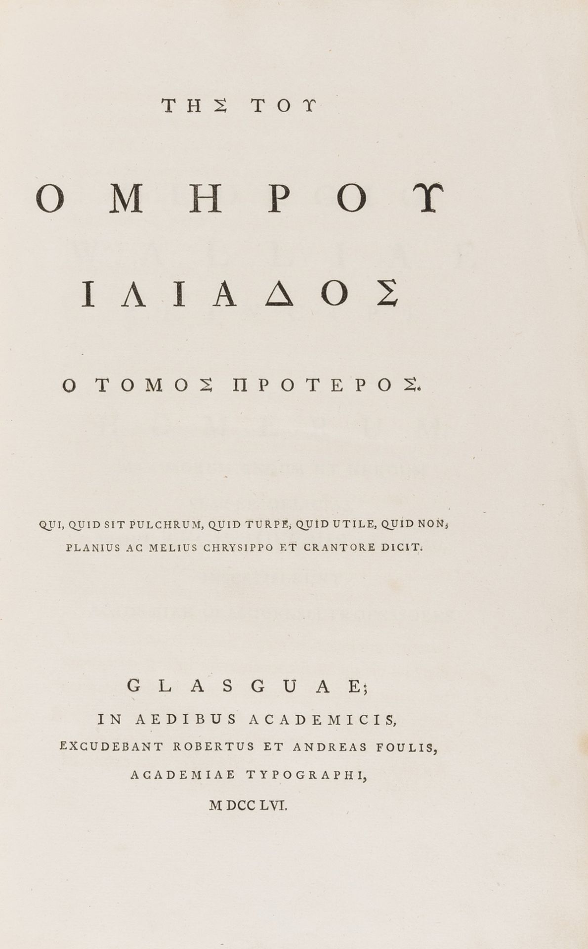 Foulis Press.- Homer. Iliados [graece], 2 vol., Glasgow, Foulis Press, 1756; and 8 others from the …