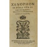 Xenophon. Della vita di Ciro re de Persi, Venice, Gabriele Giolito De Ferrari, 1548; and 3 others, …