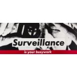 Barbara Kruger (b.1945) Surveillance