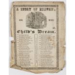 Broadside.- A Story of Heaven: or the Child's Dream, unrecorded, Bristol, John Chapman, 1850; and …