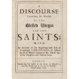 Pamphlets.- Clagett (William) A discourse concerning the worship of the Blessed Virgin and the …