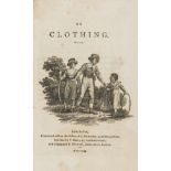 Clothing.- Nicholson (George) On Clothing, Manchester, Printed and sold at the Office of G. …