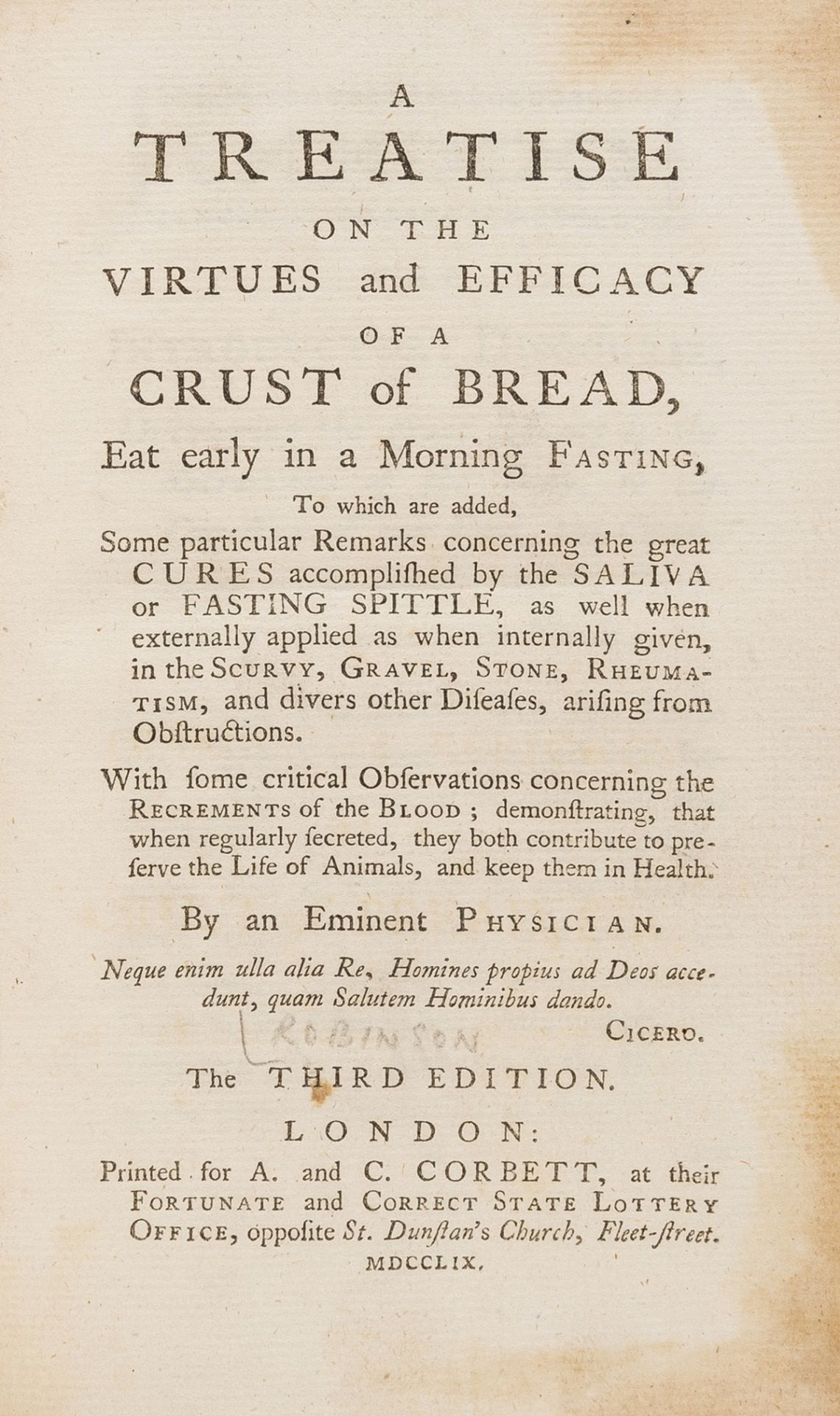 Diet.- [Robinson (Nicholas)] A Treatise on the Virtues and Efficacy of a Crust of Bread, Eat early …