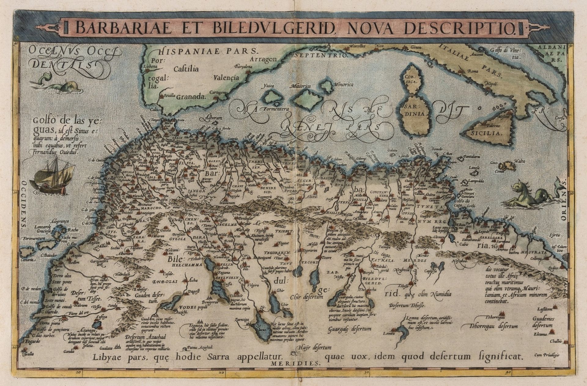 Africa.- Ortelius (Abraham) Barbariae et Biledulgerid Nova Descriptio, [c. 1609-1612]