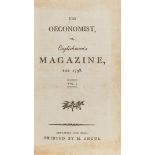 [Bigge (Thomas) & James Losh, editors.] The Oeconomist, or, Englishman's Magazine, for 1798 [& …