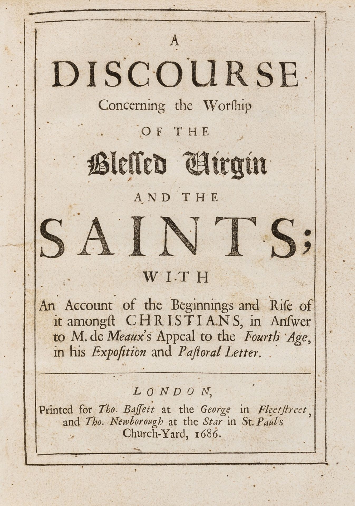 Pamphlets.- Clagett (William) A discourse concerning the worship of the Blessed Virgin and the …