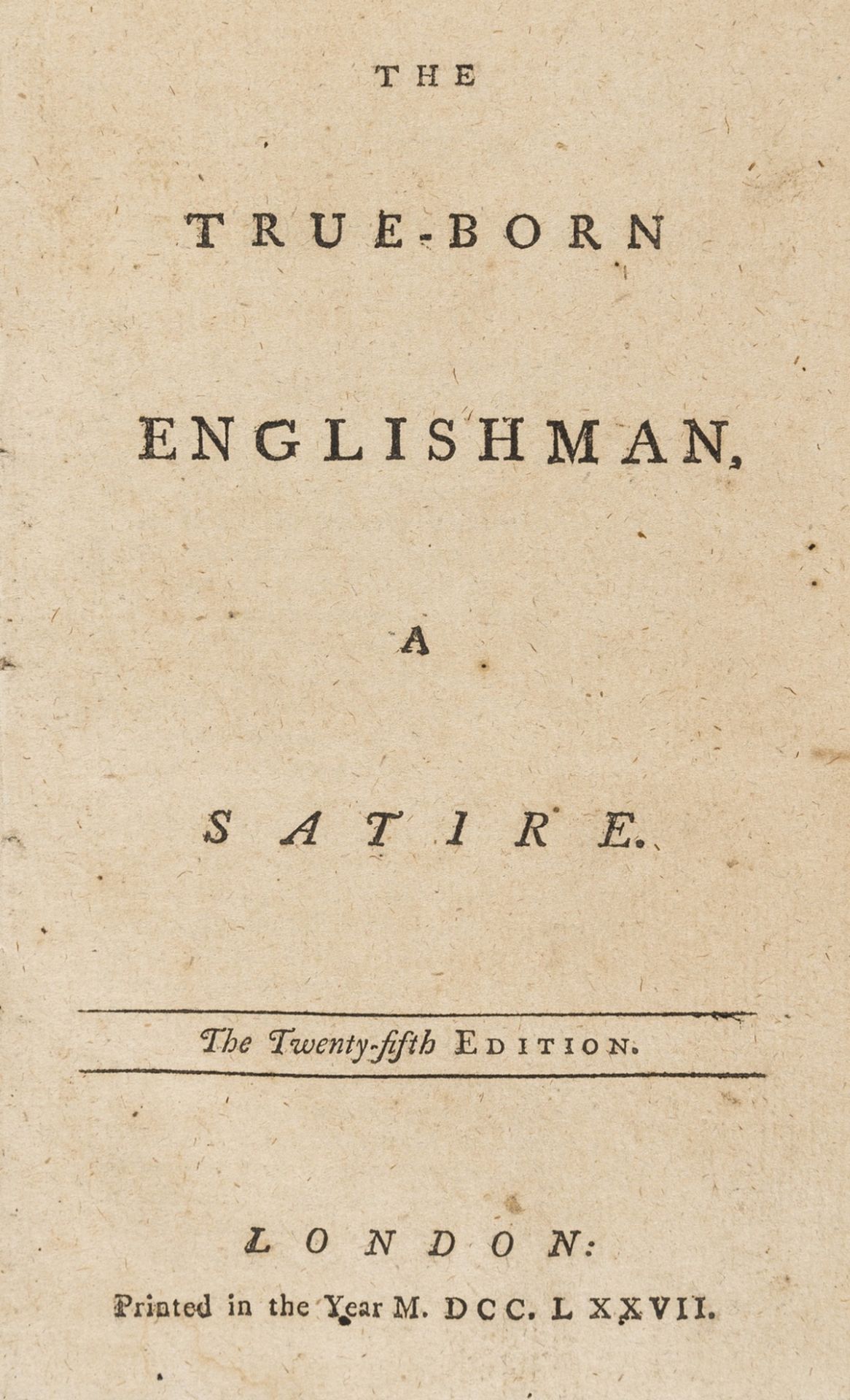 Defoe (Daniel) The true-born Englishman, a satire, 'The Twenty-fifth edition', no printer, 1777; …