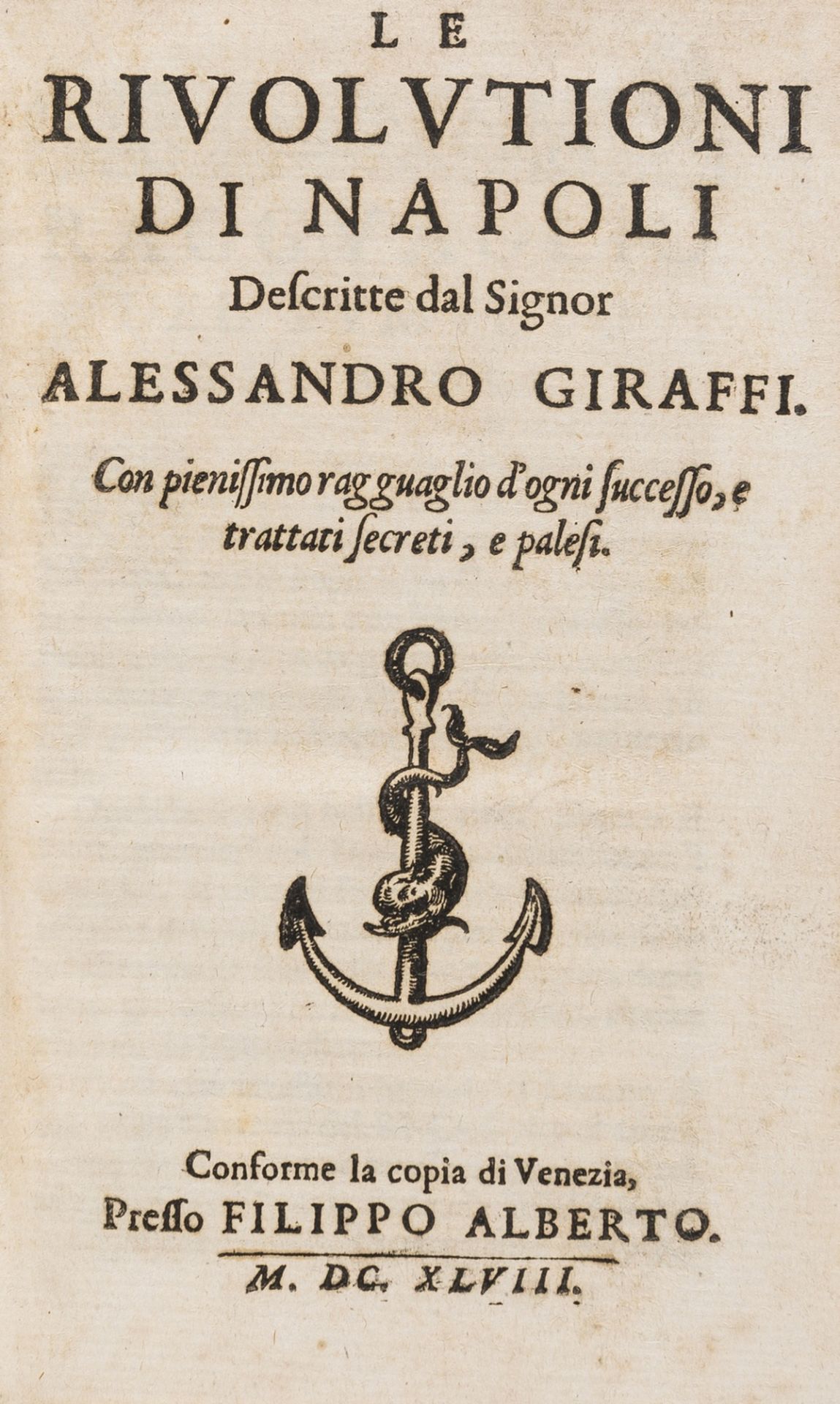 Naples.- Giraffi (Alessandro) Le rivolutioni de Napoli, Venice, Filippo Alberto, 1648.