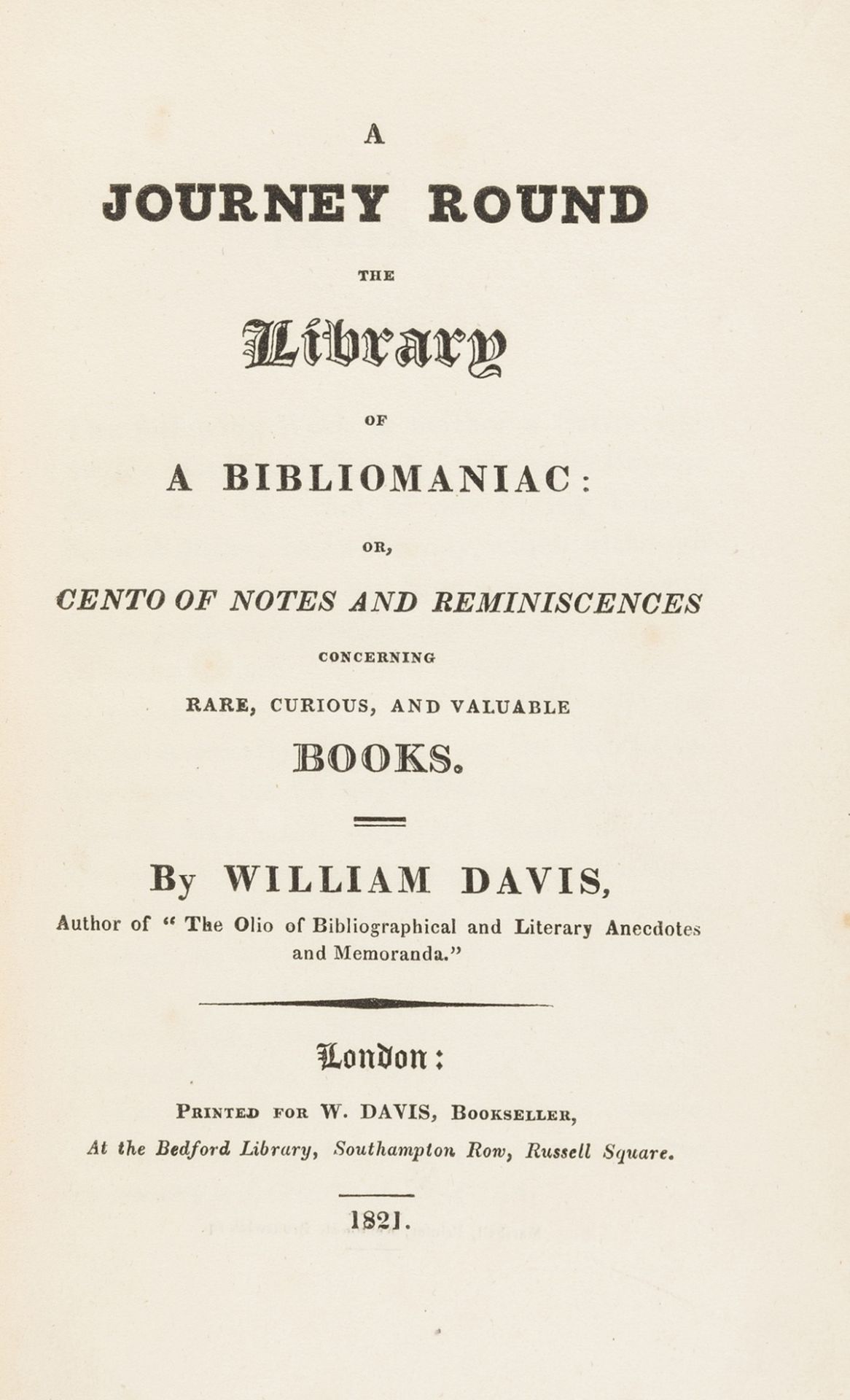 Davis (William) A Journey Round the Library of a Bibliomaniac, first edition, 1821 & others (3)