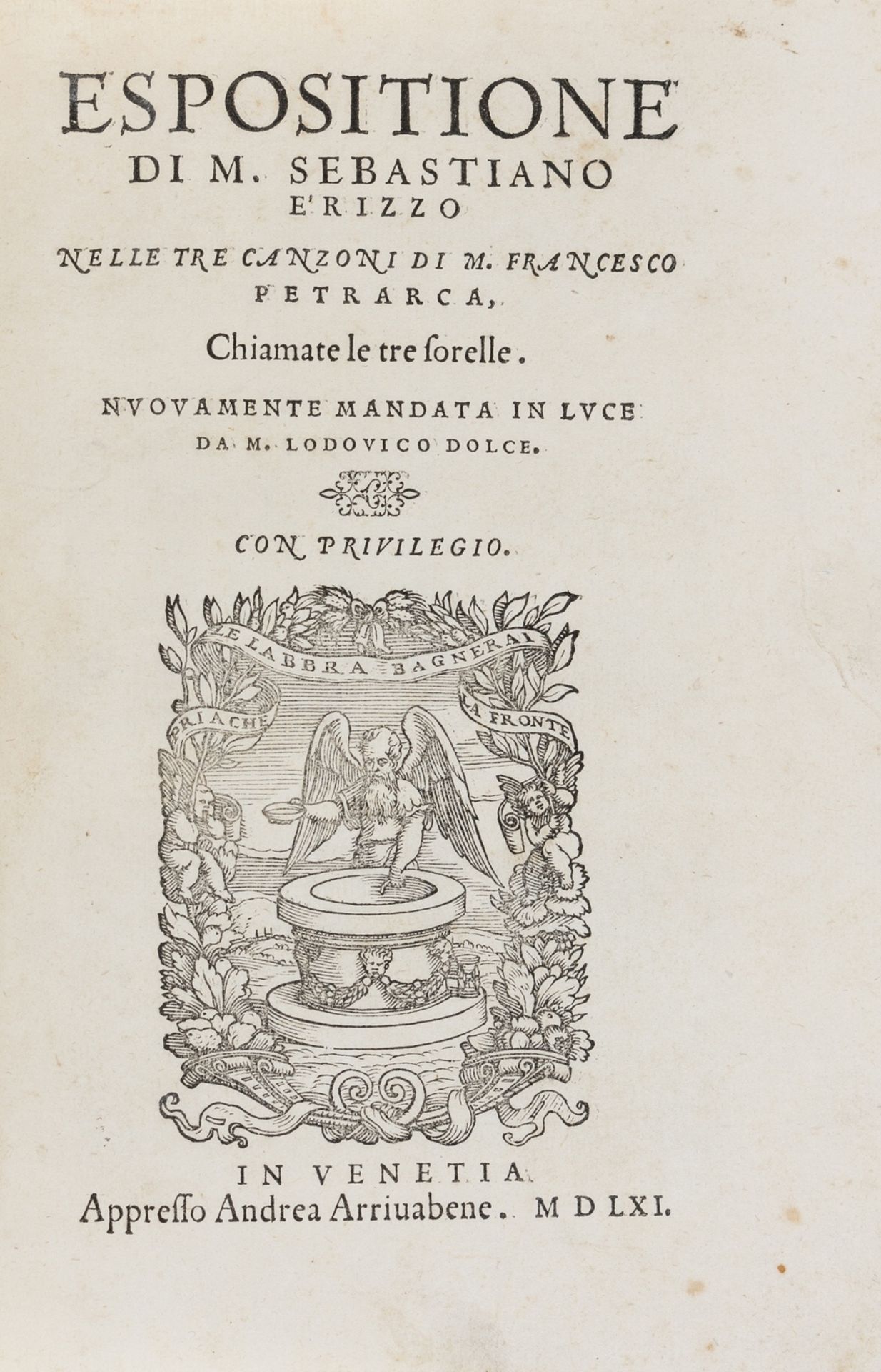 Petrarch.- Erizzo (Sebastiano) Espositione di m. Sebastiano Erizzo nelle tre canzoni di m. …
