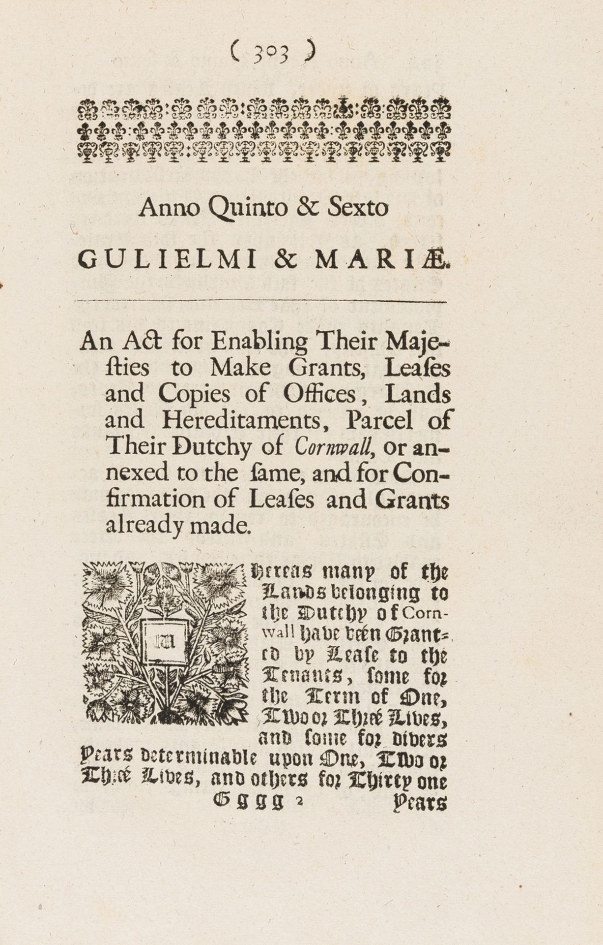 Cornwall.- Act for enabling Their Majesties to make grants, leases and copies of offices, lands, …