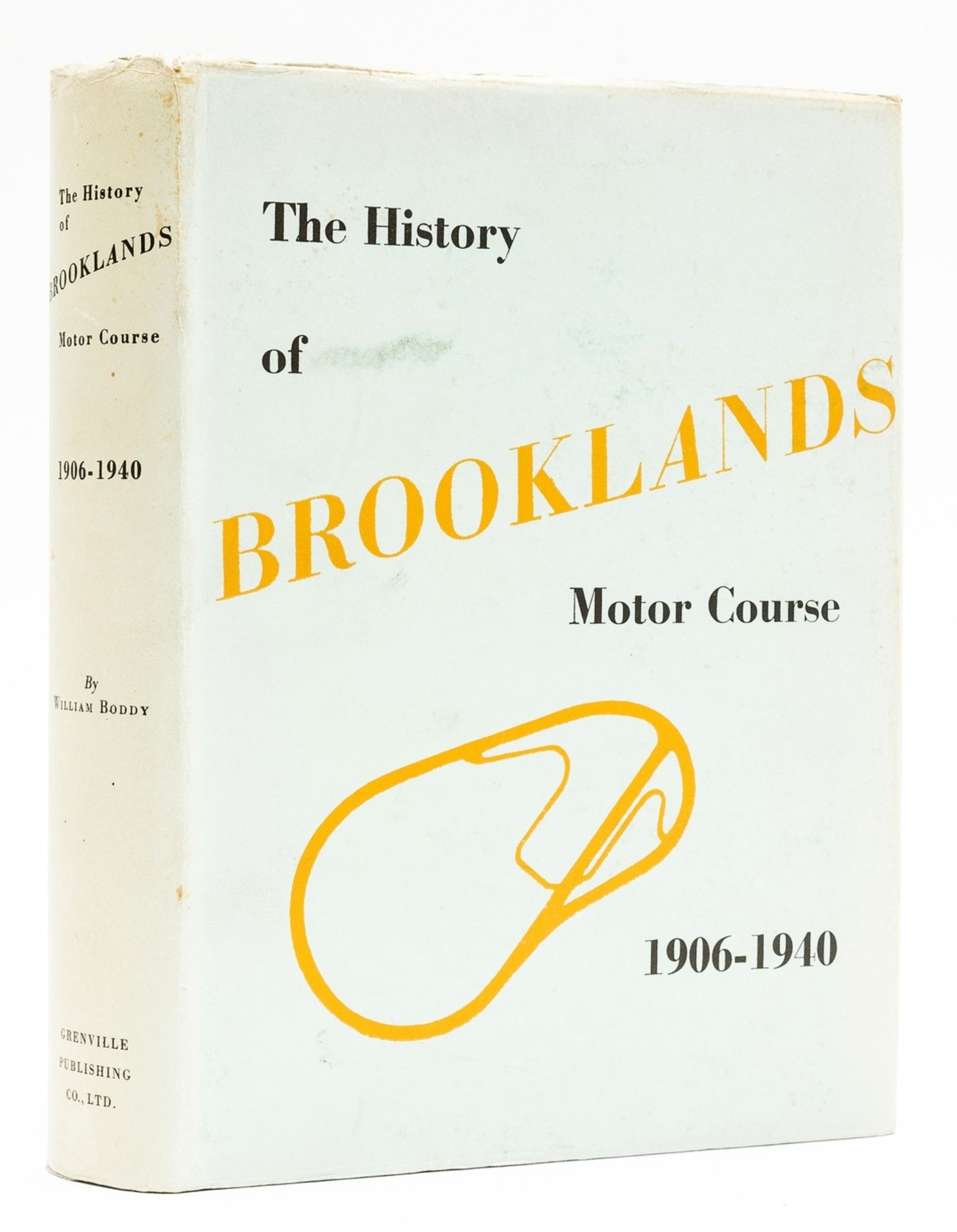 Motor Racing.- Boddy (William ) The History of Brooklands Motor Course, first edition, signed by …