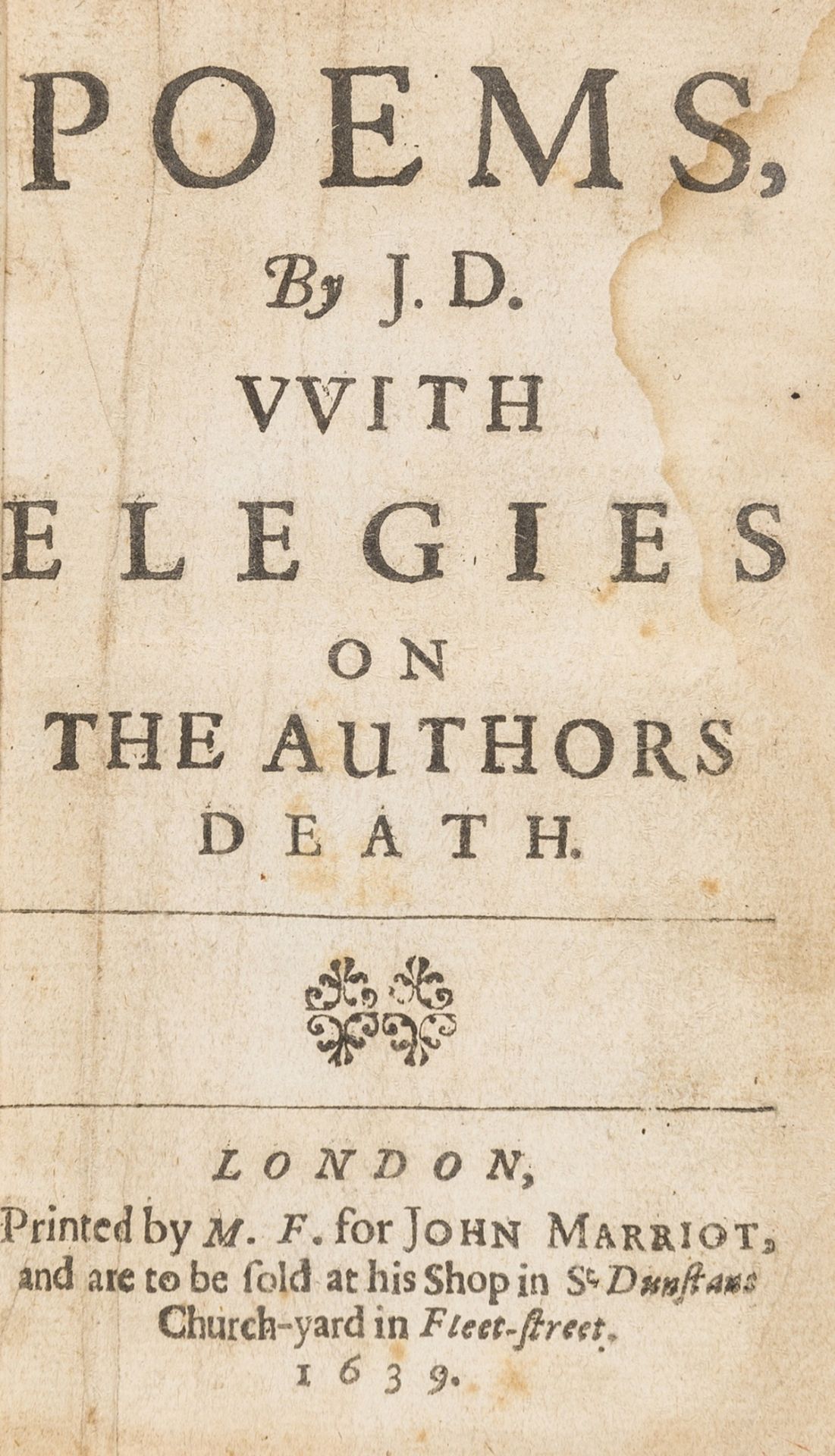 Donne (John) Poems...with Elegies on the Authors Death, third edition, M[iles] F[lesher] for John …