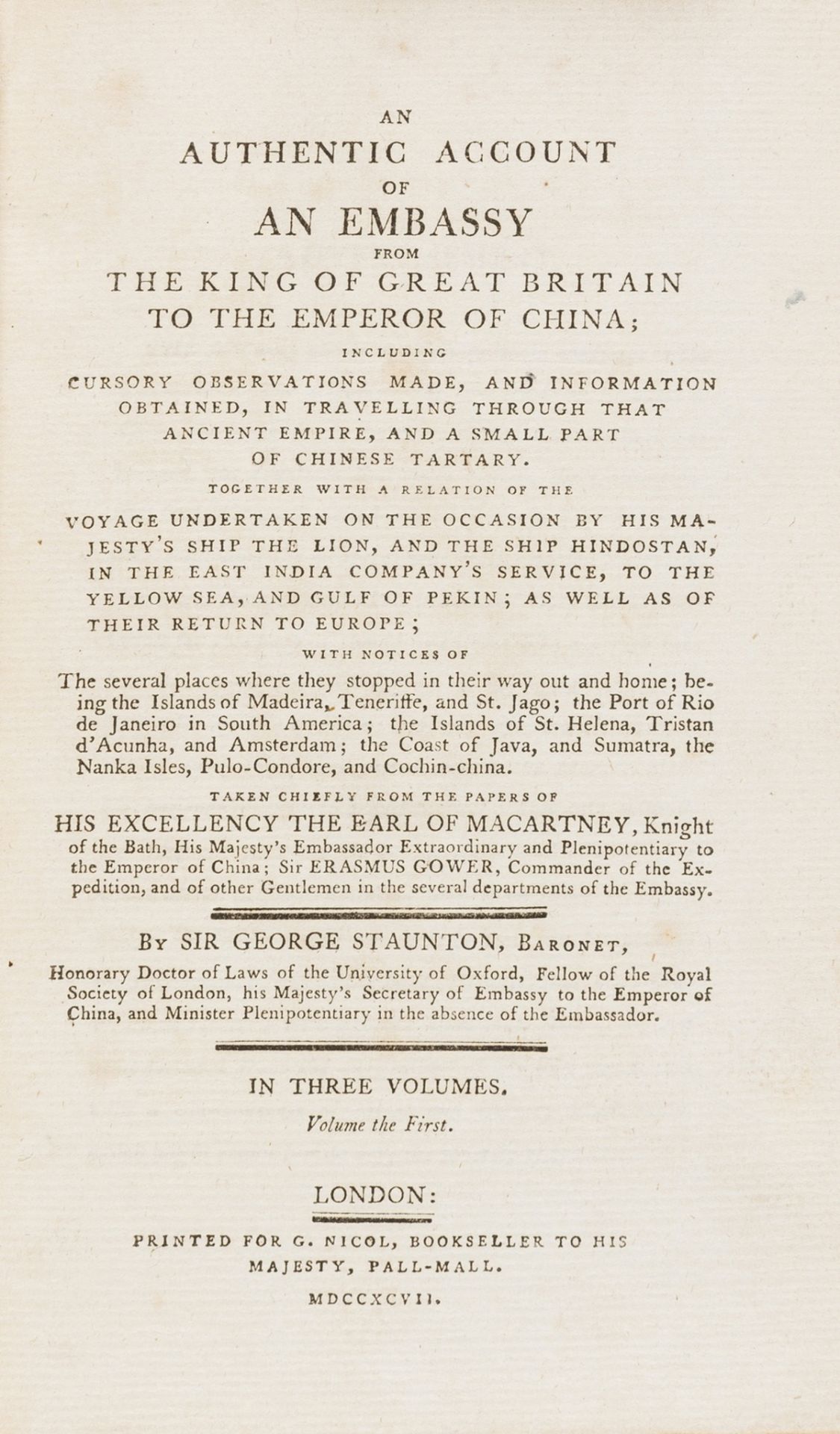 China.- Staunton (Sir George) An Authentic Account of an Embassy from the King of Great Britain to …