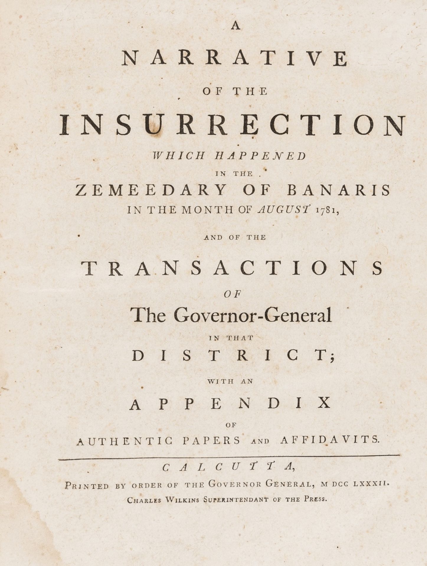 India.- [Hastings (Warren)] A Narrative of the Insurrection which happened in the Zemeedary of …