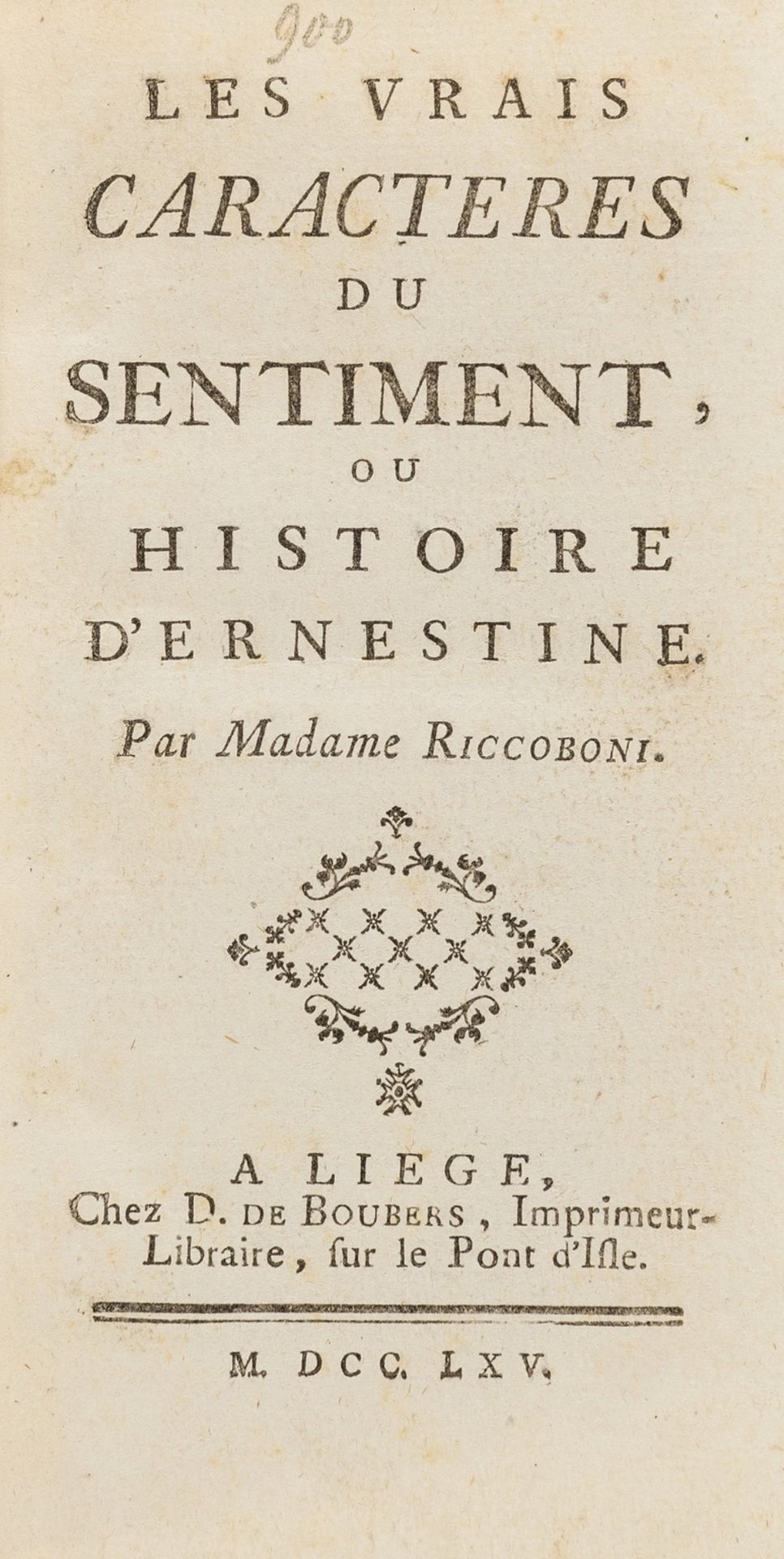 French Novels.- Riccoboni (Marie Jeanne) Les Vrais Caracteres du Sentiment, ou Histoire …
