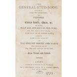 Horse-racing.- General Stud-Book (The)..., first edition, H.Reynell for J.Weatherby, Junior, 1793.