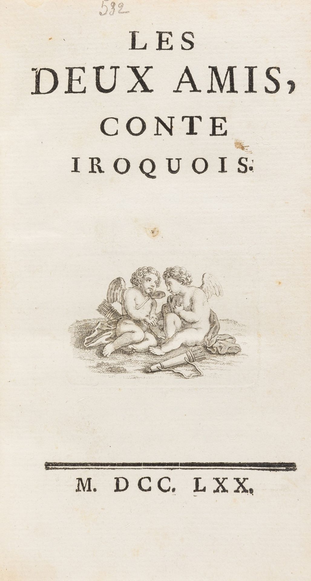 French Novels.- [Saint-Lambert (Jean-François de)] Les Deux Amis, Conte Iroquois, first edition, …