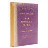 Collier (John) His Monkey Wife, first edition, 1930.