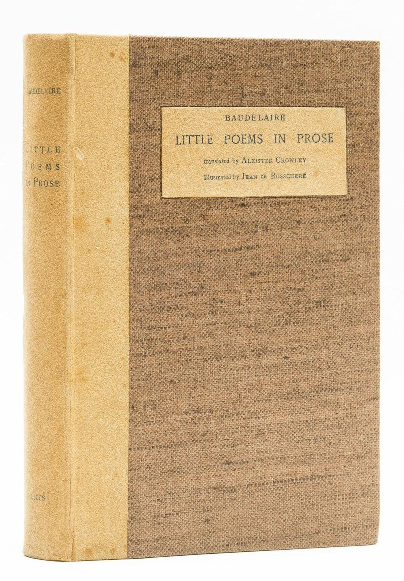 Crowley (Aleister).- Baudelaire (Charles) Little Poems in Prose, first edition of this …