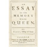 Kenyon (Lloyd, 1st Baron).- Burnet (Gilbert) An essay on the memory of the late Queen, first …