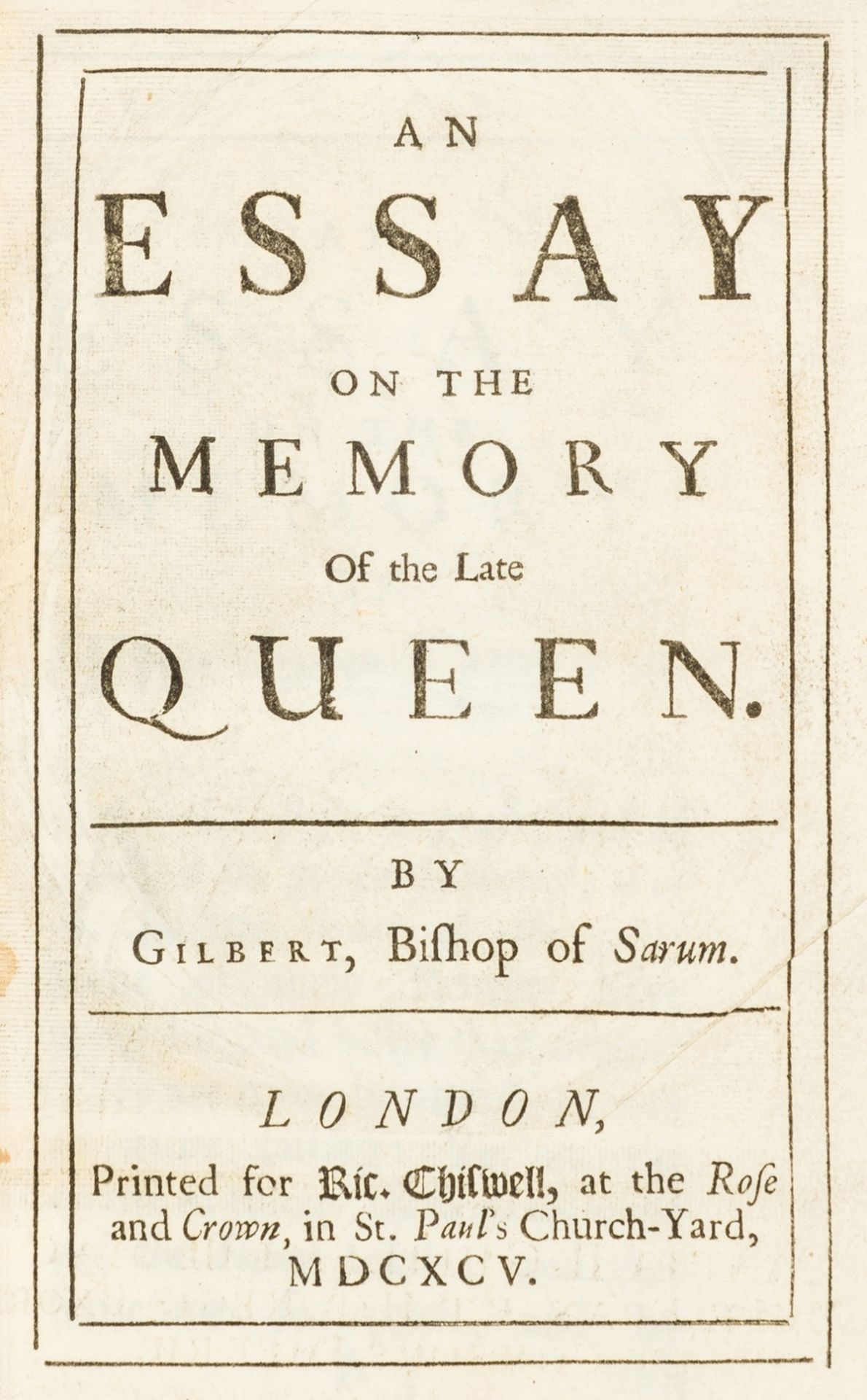 Kenyon (Lloyd, 1st Baron).- Burnet (Gilbert) An essay on the memory of the late Queen, first …