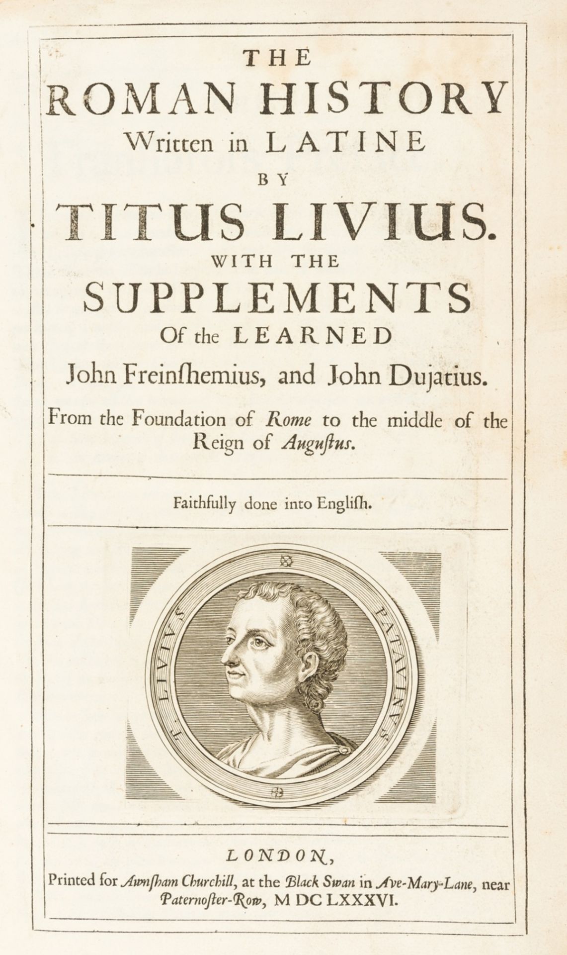 Livius (Titus) The Roman History Written in Latine, for Awnsham Churchill, 1686.